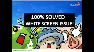 100% Solved! White Screen Stuck! Maplestory