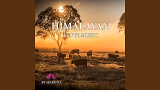 Himalayan Flute Music Epi. 92