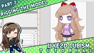 Live2d Cubism Tutorial // Part 2 [Gacha Club]