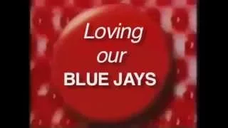 We're Lovin Our Blue Jays (2015 version)