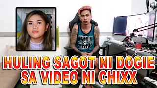 Huling sagot ni Dogie sa video ni Chixx