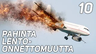 10 PAHINTA LENTO-ONNETTOMUUTTA