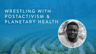 Dr. Bayo Akomolafe: Wrestling With Post-Activism & Planetary Health - Garrison Institute Fellowship