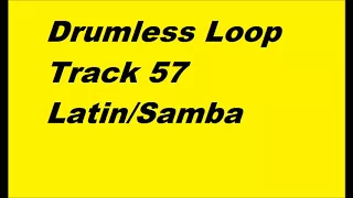 Drumless Loop Track 57 Latin/Samba