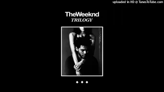 The weeknd- what you need (Deleted Trilogy)