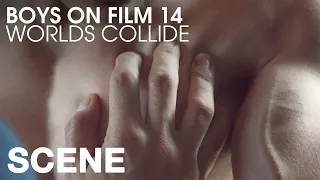 BOYS ON FILM 14: WORLDS COLLIDE - Want It