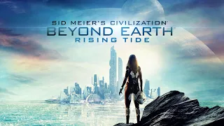 IRPS - Sid Meier's Beyond Earth Rising Tide - Part 1