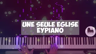 Une seule Eglise - Piano cover by EYPiano