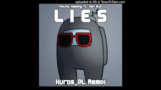 Lies [Kuros_PL Remix] || Kuros_PL Mashups