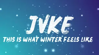 JVKE - this is what winter feels like | 1 HOUR