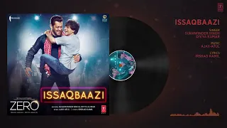 официальный канал (T-Series)Zero  ISSAQBAAZI Full Song   Shah Rukh Khan, Salman Khan