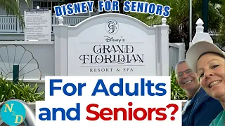 Disney's Grand Floridian Resort - Best For Adults and Seniors?