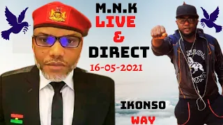 Mazi Nnamdi Kanu's LIVE Broadcast today, the 16th of May in the year of our LORD 2021. VERYIMPORTANT