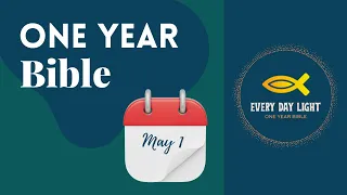 One Year Bible Reading- May 1