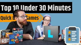 Top 10 Games Under 30 Minutes In Under 30 Minutes (Barely)