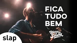 Silva - Fica Tudo Bem (Bloco do Silva) [Vídeo Oficial]