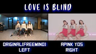 APINK YOS - LOVE IS BLIND with Original Coreography | COMPARISON