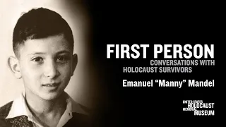 2022 First Person with Holocaust Survivor Emanuel “Manny” Mandel