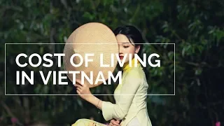 Vietnam cost of living: What are the living cost in vietnam?
