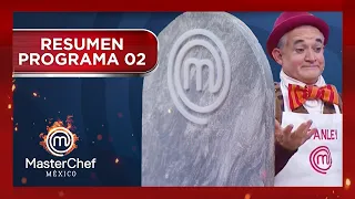 Resumen Programa 2 🔥👩🏻‍🍳| MasterChef México 2018