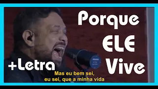 Fernandinho - Porque Ele Vive (Ao Vivo) + Letra