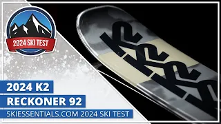 2024 K2 Reckoner 92 - SkiEssentials.com Ski Test