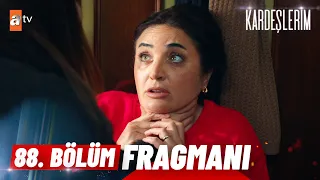 Kardeşlerim 88. Bölüm Fragmanı | "Acı çekmek neymiş göstereceğim ben sana!" @atvturkiye