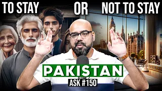 Should I stay In Pakistan Or Leave? | Ask Ganjiswag #150
