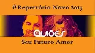 Seu Futuro Amor - Aviões do Forró [Música Nova 2015]