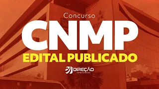 Concurso CNMP: análise do edital 2023 publicado! Iniciais de até R$ 12,4 mil