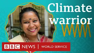 Climate warrior, My Indian Life S3 Ep8 - BBC World Service