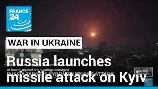 Russia launches missile attack on Kyiv • FRANCE 24 English