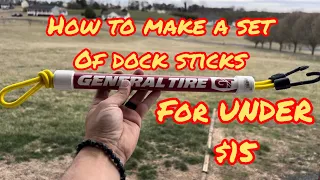 How to make a set of dock sticks for UNDER $15!! Save your boat from hitting a dock ever again. Easy