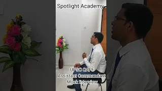 UPSC CAPF Interview l Spotlight Academy #upsc #capf #trendingshorts #shortvideo