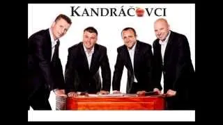 Kandráčovci - Neveľo som chodzil