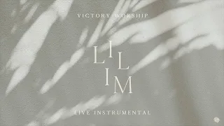 Victory Worship - Lilim (Live) - Instrumental