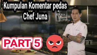 KAMU MAU NANGIS !? Kumpulan Moment Chef Juna Marah #Part5