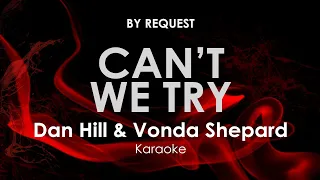 Can't We Try | Dan Hill & Vonda Shepard karaoke