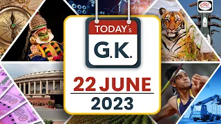 Today’s GK – 22 June 2023 | UPSC Current Affairs | Drishti IAS