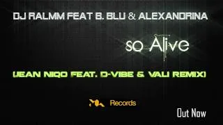 DJ Ralmm feat B Blu & Alexandrina - So alive (Jean Niqo & D-Vibe and Vali Remix)