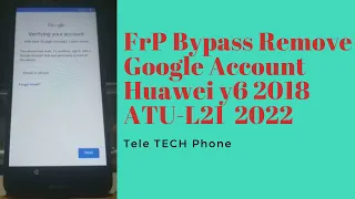 FRP Bypass Remove Google Account huawei y6 2018 ATU-L21  2022 (without pc & apps) New tricks.