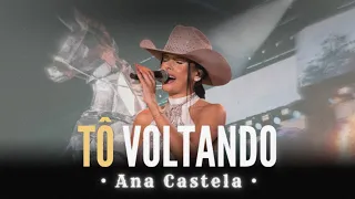 Ana Castela - Tô Voltando (DVD Boiadeira Internacional) (ÁUDIO)