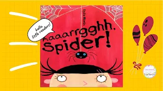 Book Read Aloud: Aaaarrgghh! Spider! by  Lydia Monks  ll bedtime stories 📚