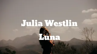 Julia Westlin - Luna ( Lyrics )