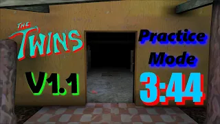 The Twins V1.1 - Practice Mode Speedrun (Door Escape, 3:44, WR)