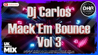 Dj Carlos - Mack Em Bounce Vol 3 - DHR