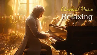 Classical music: Mozart | Beethoven | Bach | Chopin | Tchaikovsky | Vivaldi | Schubert ...🎹🎹