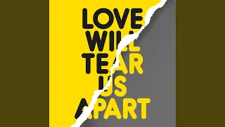 Love Will Tear Us Apart