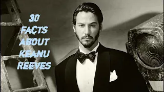 30 Facts about Keanu Reeves (funny story at the end) #keanureeves #celebrity #johnwick