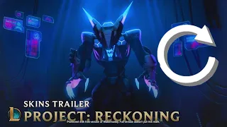 RECKONING | PROJECT 2019 Skins Trailer - League of Legends - REVERSED